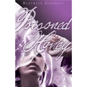 Poisoned Honey: A Story of Mary Magdalene