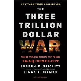 The Three Trillion Dollar War: The True Cost of the Iraq Conflict