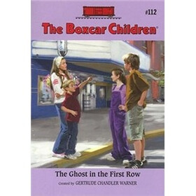 The Ghost in the First Row (The Boxcar Children Mysteries #112)