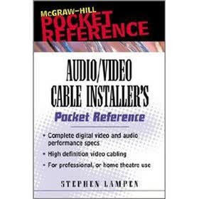 Audio/Video Cable Installer's Pocket Guide (Pocket Reference Series)