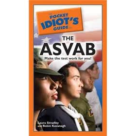 The Pocket Idiot's Guide to the ASVAB