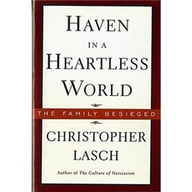 Haven in a Heartless World: The Family Besieged