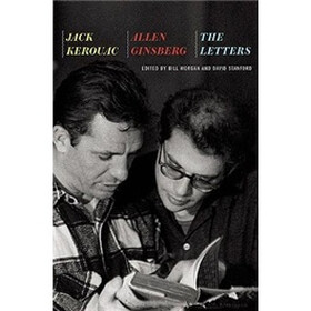 Jack Kerouac and Allen Ginsberg: The Letters