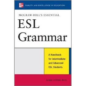 McGraw-Hill's Essential ESL Grammar: A Handbook for Intermediate and Advanced ESL Students
