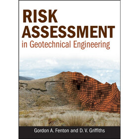 Risk Assessment in Geotechnical Engineering
