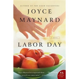 Labor Day: A Novel (P.S.)