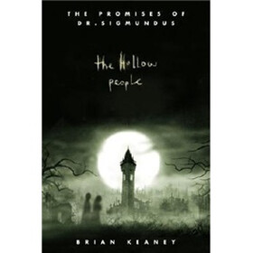 The Promises of Dr. Sigmundus #1: The Hollow People