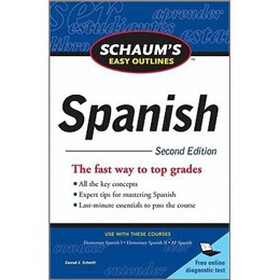 Schaum's Easy Outline of Spanish, Second Edition (Schaum's Easy Outlines)
