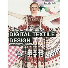 Digital Textile Design: Portfolio Skills (Portfolio Skills: Fashion & Textiles)