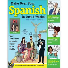 Make Over Your Spanish in Just 3 Weeks! with Audio CD
