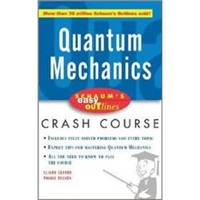 Schaum's Easy Outline of Quantum Mechanics (Schaum's Easy Outlines)