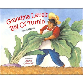 Grandma Lena's Big Ol' Turnip (Albert Whitman Prairie Books)