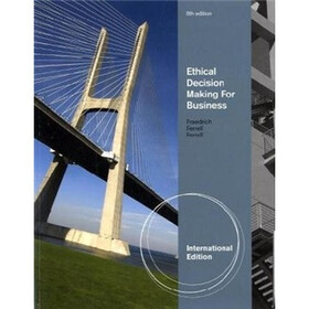Ethical Decision Making for Business International Edition
