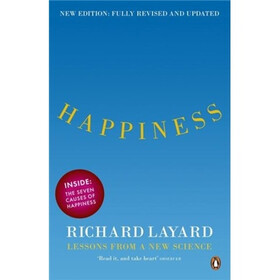 Happiness: Lessons from a New Science. Richard Layard