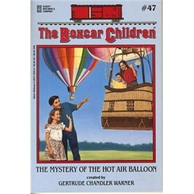 The Mystery of the Hot Air Balloon (The Boxcar Children Mysteries #47)