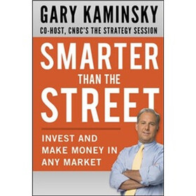 Smarter Than the Street: Invest and Make Money in Any Market