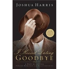 I Kissed Dating Goodbye