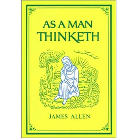 As a Man Thinketh (The Tarcher Family Inspirational Library)