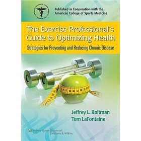 The Exercise Professional's Guide to Optimizing Health
