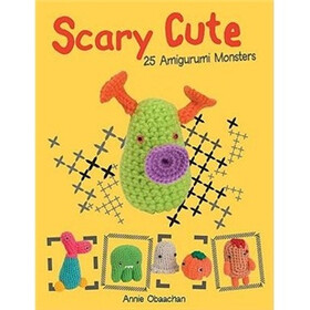 Scary Cute: 25 Amigurumi Monsters to Make