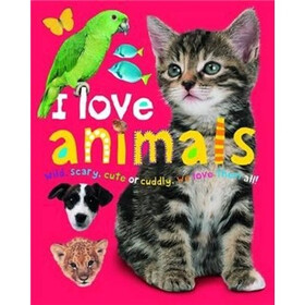 I Love Board Books (Padded): Animals（木板书）