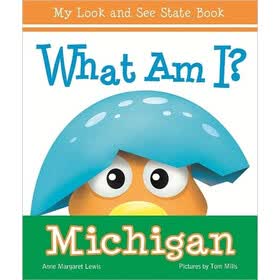 What am I? Michigan (My Look and See State Book)