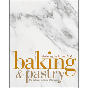 Baking & Pastry: Mastering the Art and Craft