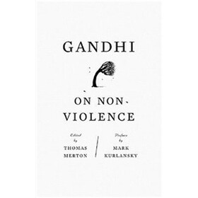 Gandhi on Non-violence: Selected Texts from Gandhi's "Non-violence in Peace and War"