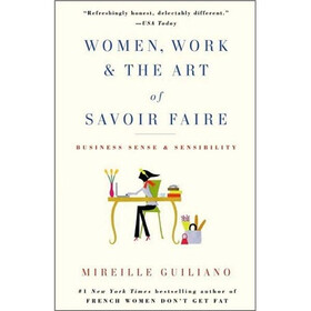 Women, Work & the Art of Savoir Faire