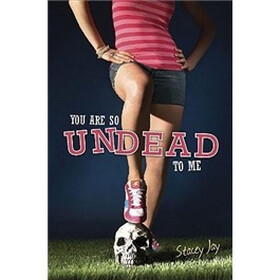 You Are So Undead to Me