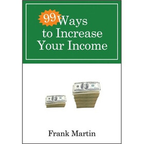 99 Ways to Increase Your Incomes