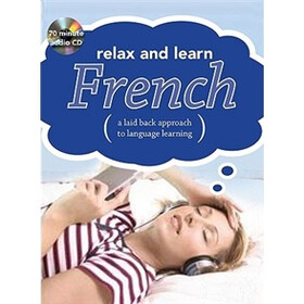 Relax and Learn French (Audio CD and Booklet)