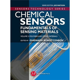 Chemical Sensors - Volume 3 Polymers and Other Materials (The Sensors Technology Series)