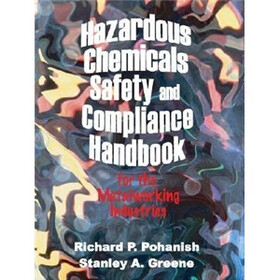Hazardous Chemicals Safety ,Compliance Handbook for the Metalworking Industries