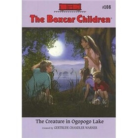 The Creature in Ogopogo Lake (The Boxcar Children Mysteries #108)