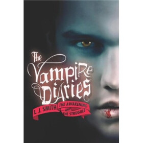 The Vampire Diaries: The Awakening and the Struggle