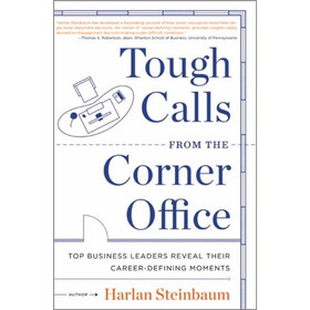 Tough Calls from the Corner Office