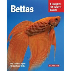Bettas (Barron's Complete Pet Owner's Manuals)