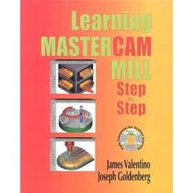 Learning Mastercam Mill Step by Step: Book and CD