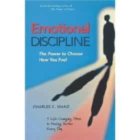 Emotional Discipline: The Power to Choose How You Feel