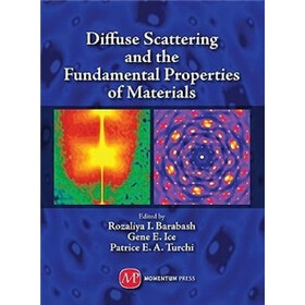 Diffuse Scattering and the Fundamental Properties of Materials