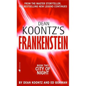 City of Night (Dean Koontz's Frankenstein #2)