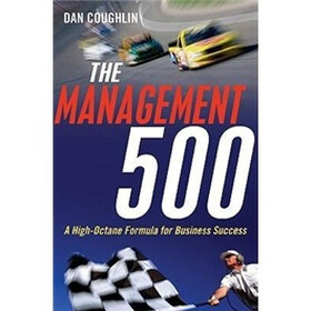 Management 500: A High-Octane Formula for Business Success