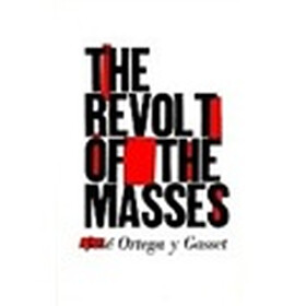 The Revolt of the Masses
