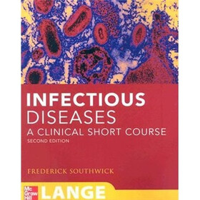 Infectious Diseases: A Clinical Short Course, Second Edition (LANGE Clinical Medicine)