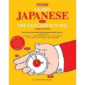 Learn Japanese the Fast and Fun Way: 3rd Edition (Fast & Fun Way)