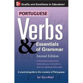 Portuguese Verbs & Essentials of Grammar 2E. (Verbs and Essentials of Grammar Series) (v. 2)