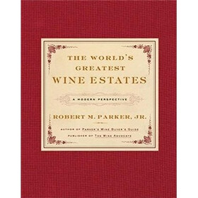 The World's Greatest Wine Estates: A Modern Perspective