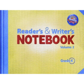 Reading 2011 Readers and Writers Notebook Grade K Volume 2