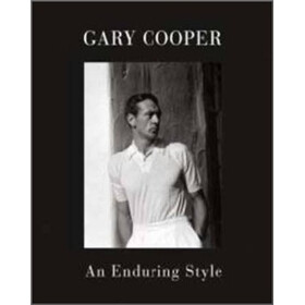 Gary Cooper: An Enduring Style